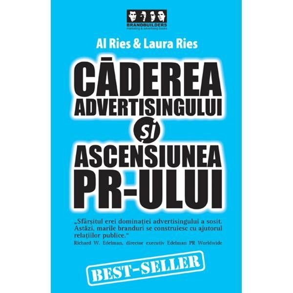 Caderea advertisingului si ascensiunea PR-ului de Al Ries, Laura Ries [2]