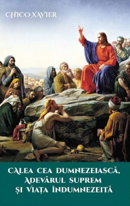 Calea cea Dumnezeiasca, Adevarul Suprem si Viata Indumnezeita [1]