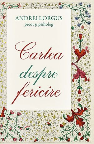 Cartea despre fericire de Andrei Lorgus [3]