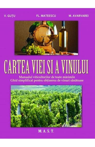 Cartea viei si a vinului de V. Gutu, Fl. Mateescu, M. Avarvarei [1]