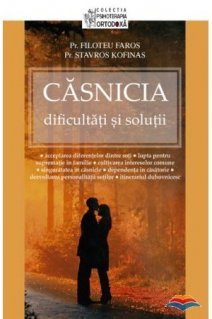 Casnicia - dificultati si solutii de Filoteu Faros [1]