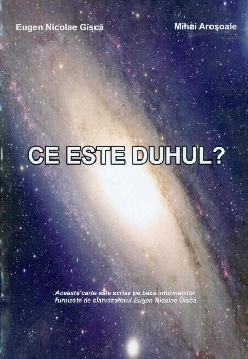 Ce este duhul? de Eugen Nicolae Gisca [2]