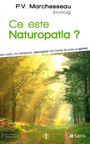 Ce este Naturopatia? de Pierre Valentin Marchesseau [1]