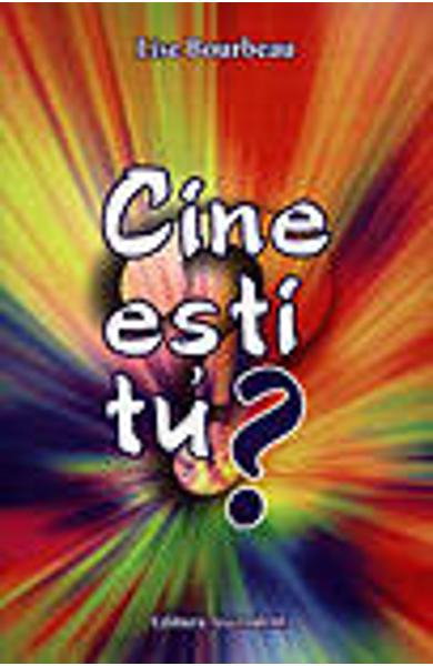Cine esti tu? de Lise Bourbeau [1]