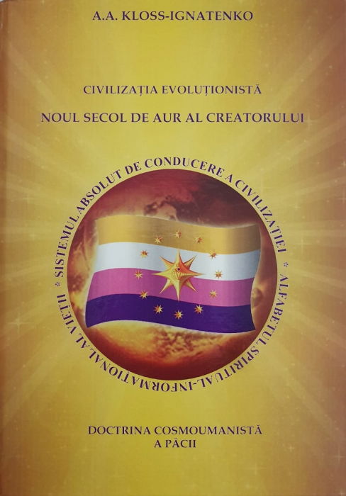 Civilizatia evolutionista noul secol de aur al creatorului de A.A. KLOSS-IGNATENKO [2]