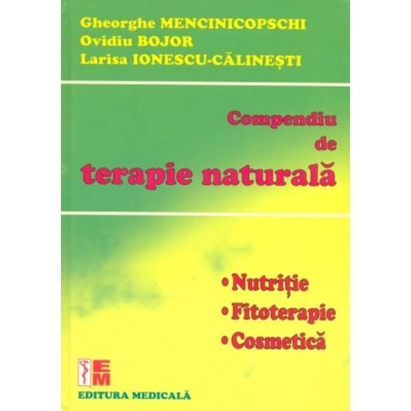 Compendiu de terapie naturala de Ghe. Mencinicopschi, Ovidiu Bojor [1]