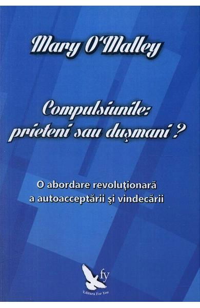Compulsiunile: Prieteni sau dusmani? [2]