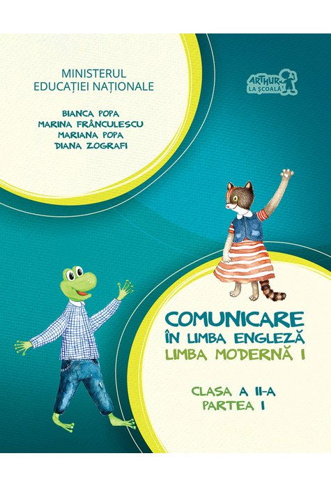 Comunicare in LIMBA ENGLEZA. Manual pentru clasa a II-a. Partea I (cu CD) de Bianca Popa, Marina Franculescu, Mariana Popa, Diana Zografi [1]