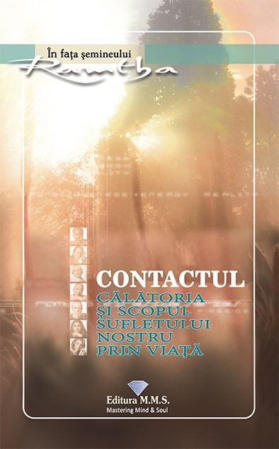 Contactul - Calatoria si scopul sufletului nostru prin viata [1]
