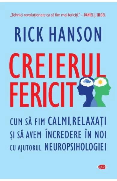 Creierul fericit de Rick Hanson [1]