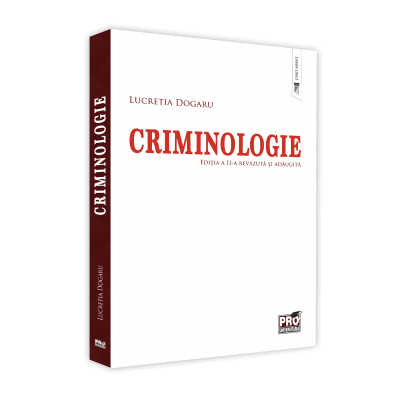 Criminologie. Editia a II-a, revazuta si adaugita [1]