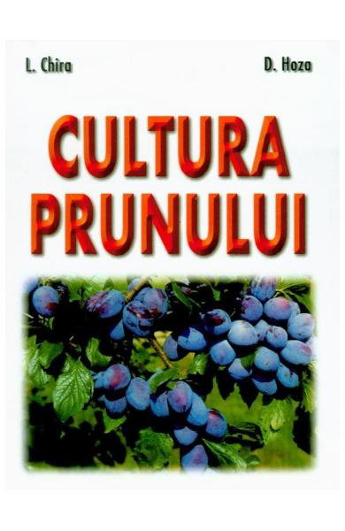Cultura prunului de L. Chira, D. Hoza [1]
