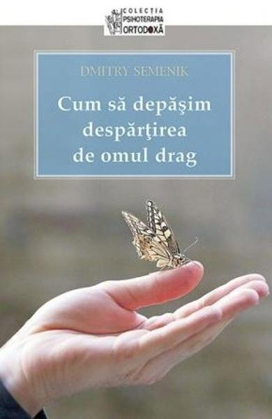Cum sa depasim despartirea de omul drag [1]