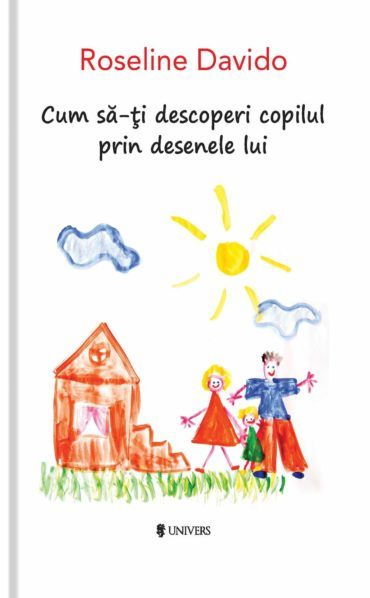 Cum sa-ti descoperi copilul prin desenele lui de Roseline Davido [1]