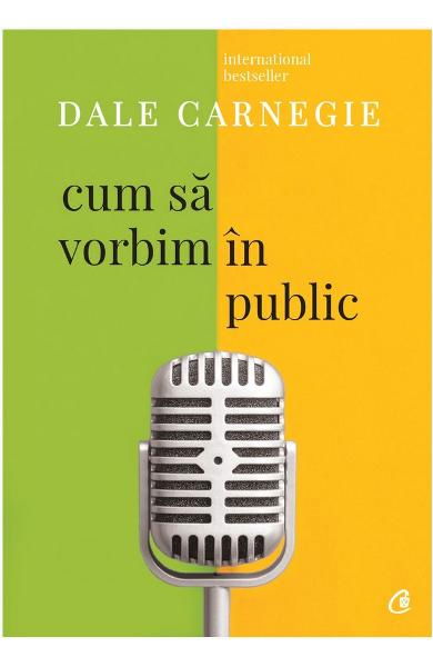 Cum sa vorbim in public de Dale Carnegie [1]
