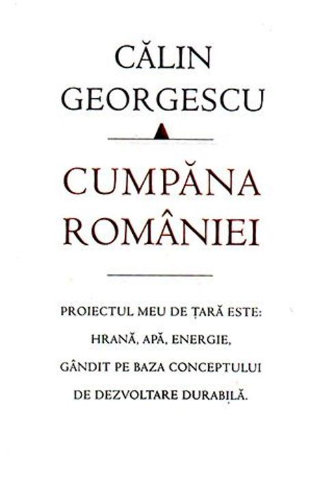 Cumpana Romaniei. Proiectul meu de tara este: hrana, apa, energie, gandit pe baza conceptului de dezvoltare durabila [1]