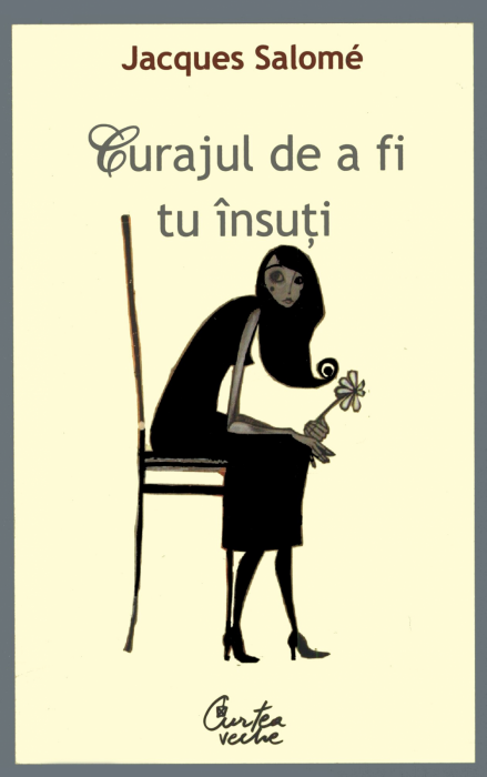 Curajul de a fi tu insuti. Arta de a comunica constient [1]