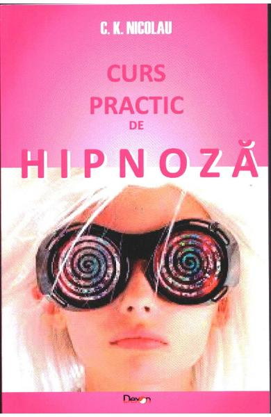 Curs Practic De Hipnoza [1]