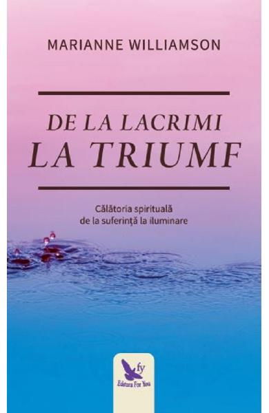 De la lacrimi la triumf [1]