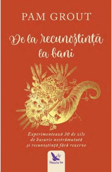 de la recunostinta la bani de pam grout [2]