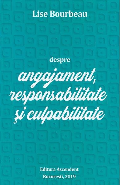 Despre angajament, responsabilitate si culpabilitate [2]