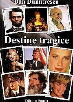 Destine tragice de Dan Dumitrescu [1]