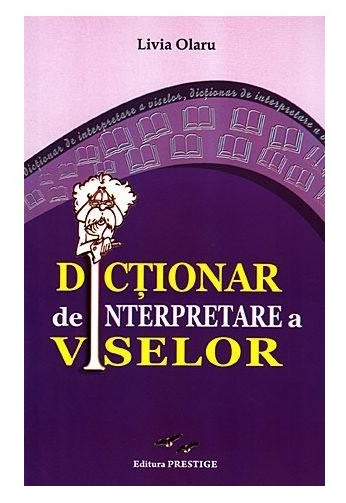 Dictionar de interpretare a viselor de Livia Olaru [2]