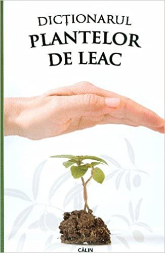 Dictionarul plantelor de leac de Eugen Mihaescu [1]