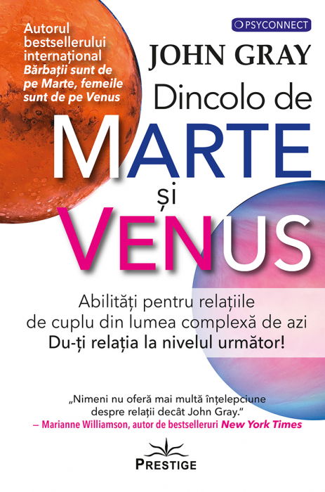 Dincolo de Marte si Venus. Abilitati pentru relatiile de cuplu din lumea complexa de azi. Du-ti relatia la nivelul urmator! [1]