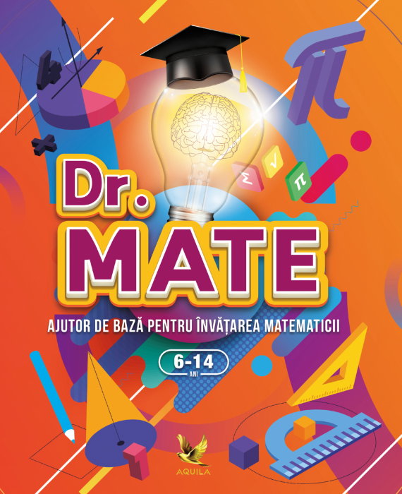 Dr. Mate. Ajutor de baza pentru invatarea matematicii 6-14 ani [1]