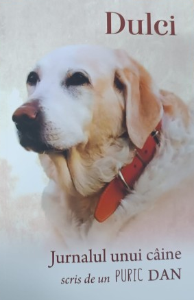Dulci - Jurnalul unui caine scris de un Puric Dan de Dan Puric [1]
