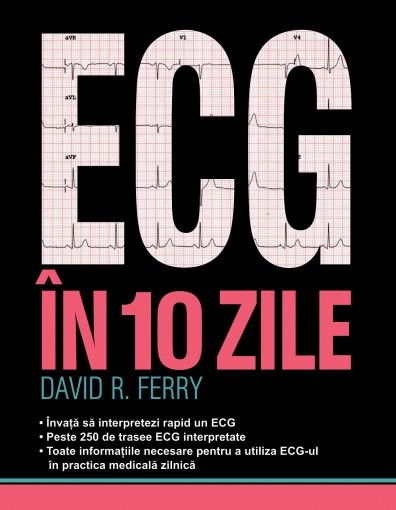 ECG in 10 zile de David R. Ferry [1]