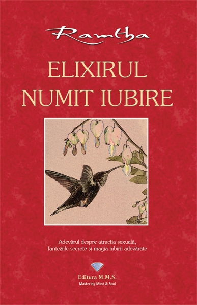 Elixirul numit iubire - Ramtha [1]