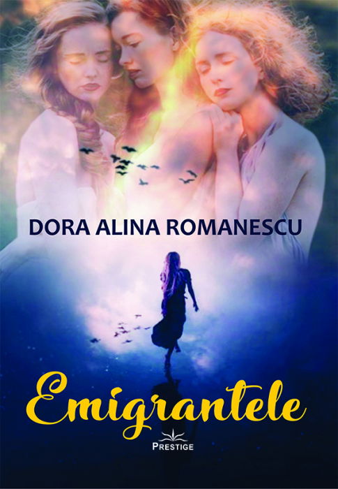 Emigrantele de Dora Alina Romanescu [1]
