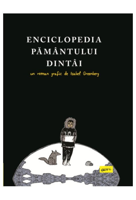 Enciclopedia Pamantului Dintai de Isabel Greenberg [1]