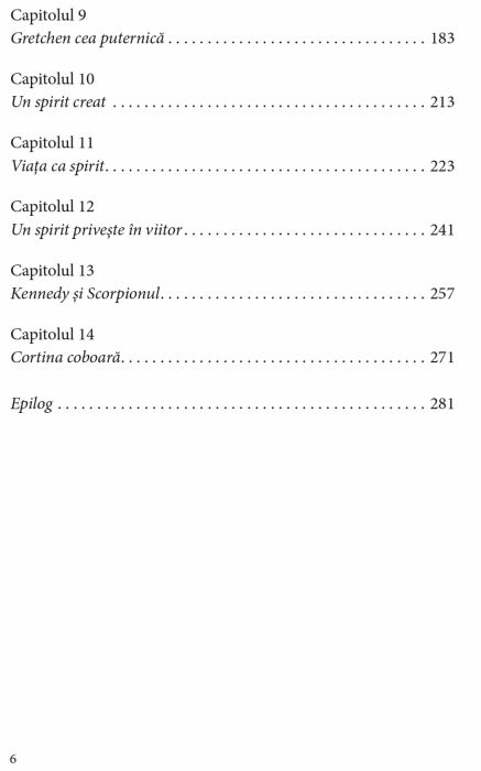 Enigmele Reincarnarii. Amintirea a cinci vieti [3]