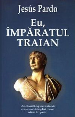 Eu, Imparatul Traian [1]