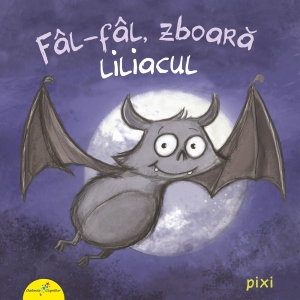 Fal-Fal, zboara liliacul [1]