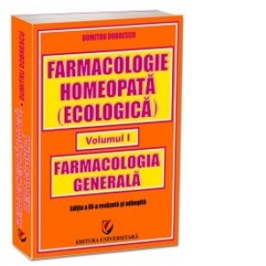 Farmacologie homeopata vol. I: farmacologia generala [1]