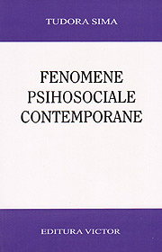 Fenomene psihosociale contemporane de Tudora Sima [1]