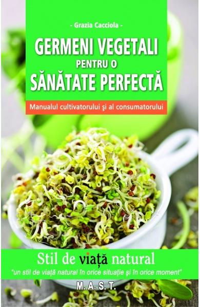 Germeni vegetali pentru o sanatate perfecta [1]
