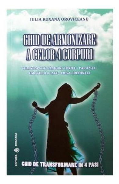 Ghid de armonizare a celor 4 corpuri de Iulia Roxana Oroviceanu [3]
