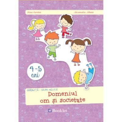 Gradinita grupa mijlocie. Domeniul om si societate [1]
