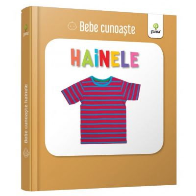 Hainele. Bebe Cunoaste [1]