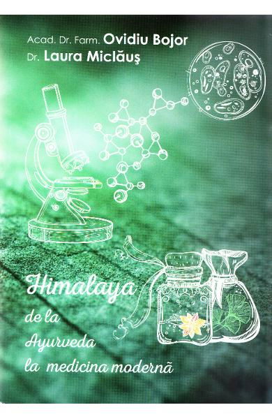 Himalaya de la Ayurveda la medicina moderna de Ovidiu Bojor, Laura Miclaus [1]