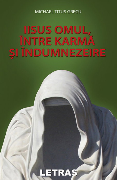 Iisus omul, intre karma si indumnezeire [1]