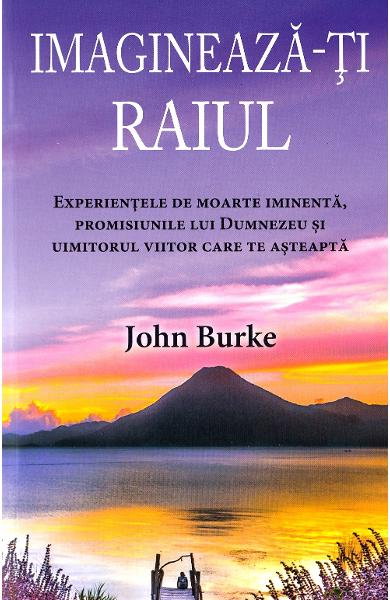 Imagineaza-ti raiul de John Burke [1]