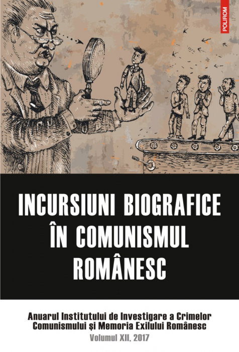 Incursiuni biografice in comunismul romanesc. [1]
