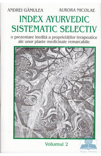 Index ayurvedic sistematic selectiv. Vol 2 [1]