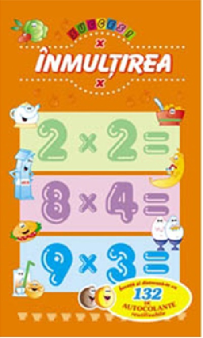 Inmultirea. Invata si distreaza-te cu 132 de autocolante reutilizabile [1]